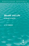 Wealth and Life (Routledge Revivals)