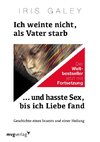 Ich weinte nicht, als Vater starb ... und hasste Sex, bis ich Liebe fand