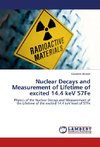 Nuclear Decays and Measurement of Lifetime of excited 14.4 keV 57Fe