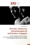 Femmes, fantasmes extraconjugaux et satisfaction conjugale