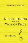 Kid Lightning and the Wave of Peace