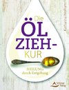 Die Ölzieh-Kur