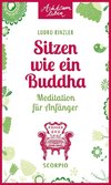 Sitzen wie ein Buddha