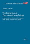 The Semantics of Derivational Morphology