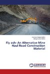 Fly ash- An Alternative Mine Haul Road Construction Material