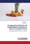 Comparative Studies of Antioxidant Property in Some Common Fruits