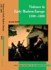 Violence in Early Modern Europe 1500 1800