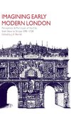 Imagining Early Modern London