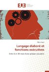 Langage élaboré et fonctions exécutives