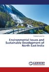 Environmental Issues and Sustainable Development of North East India