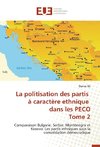 La politisation des partis à caractère ethnique dans les PECO Tome 2