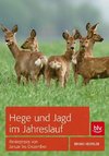 Hege und Jagd im Jahreslauf