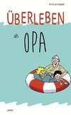 Überleben als Opa