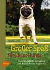 Großer Spaß für kleine Hunde