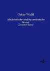 Altchristliche und byzantinische Kunst