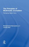 The Principles of Multimedia Journalism