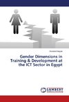 Gender Dimensions in Training & Development at the ICT Sector in Egypt