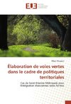 Élaboration de voies vertes dans le cadre de politiques territoriales