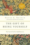 The Gift of Being Yourself: The Sacred Call to Self-Discovery