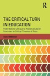 The Critical Turn in Education