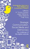 Strategic Communication, Social Media and Democracy