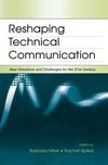 Reshaping Technical Communication