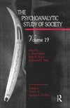 The Psychoanalytic Study of Society, V. 19