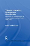 Tales of Liberation, Strategies of Containment