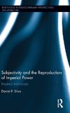 Subjectivity and the Reproduction of Imperial Power