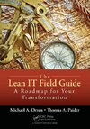 The Lean IT Field Guide