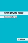 The Collectivistic Premise