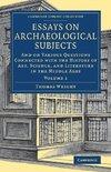 Essays on Archaeological Subjects