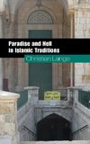 Lange, C: Paradise and Hell in Islamic Traditions