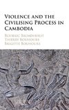 Violence and the Civilising Process in Cambodia