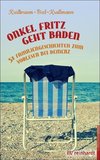 Onkel Fritz geht baden