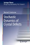 Stochastic Dynamics of Crystal Defects