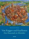 Von Koggen und Kaufleuten