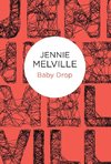 Melville, J:  Baby Drop