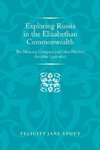 Stout, F: Exploring Russia in the Elizabethan commonwealth