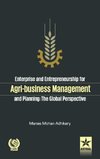 Enterprise and Entrepreneurship for Agri-Business Management and Planning