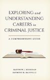 Exploring & Understanding Careers in Criminal Justice