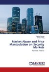 Market Abuse and Price Manipulation on Security Markets