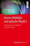 Atome, Moleküle und optische Physik 1