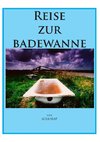 Reise zur Badewanne