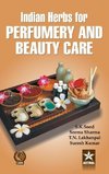 Indian Herbs for Perfumery and Beauty Care