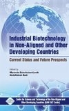 Industrial Biotechnology in Non Aligned and Other Developing Countries Current Status and Future Prospects