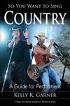 So You Want to Sing Country