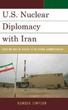 U.S. Nuclear Diplomacy with Iran