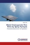 Metal Chalcogenide Thin Films by Spray Pyrolysis