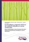 Ecofisiología y régimen hídrico de Cedrela odorata en zonas semiáridas